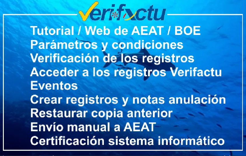 Menú de Verifactu: tutorial, parámetros, verificación de los registros, eventos, notas de anulación, copia anterior, envío manual y certificación